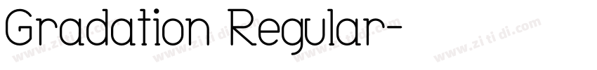 Gradation Regular字体转换